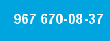 967 670-08-37